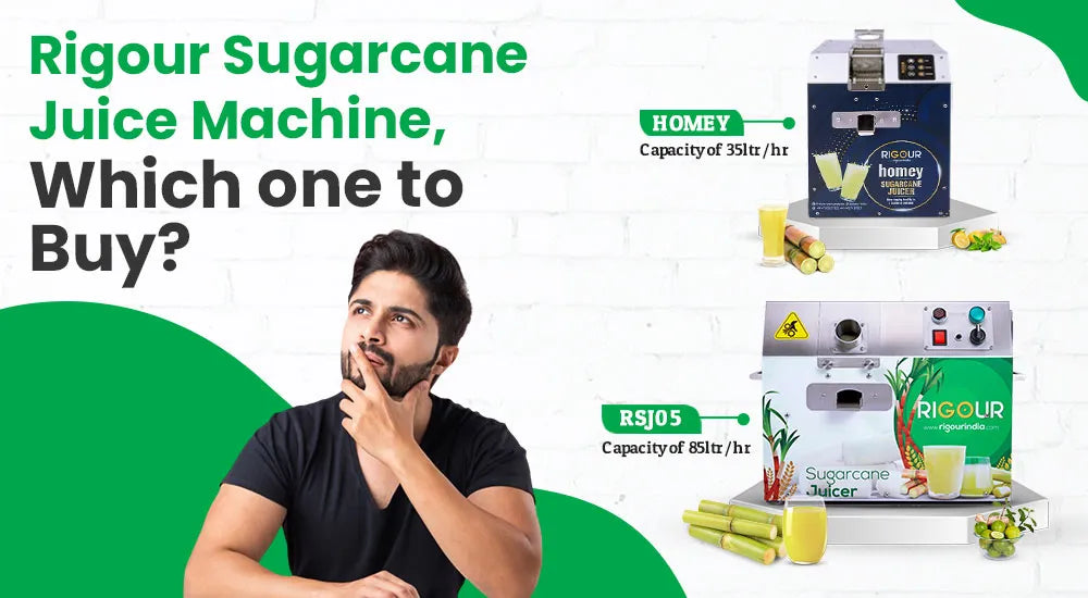 Rigour Sugarcane juice Machine, which one to buy?